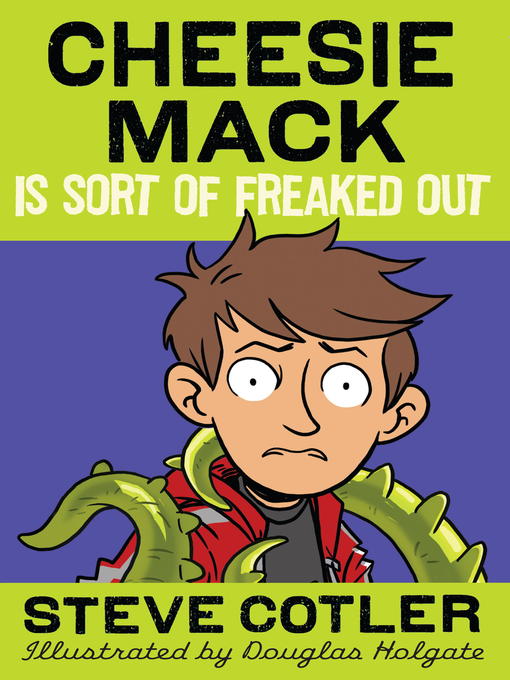 Cover image for Cheesie Mack Is Sort of Freaked Out